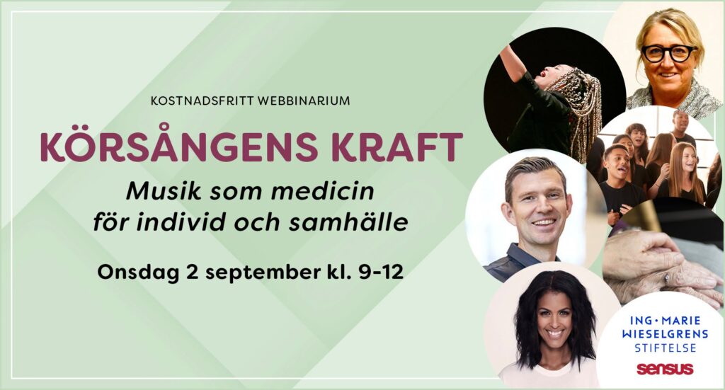 Körsångens kraft – medicin för individ och samhälle