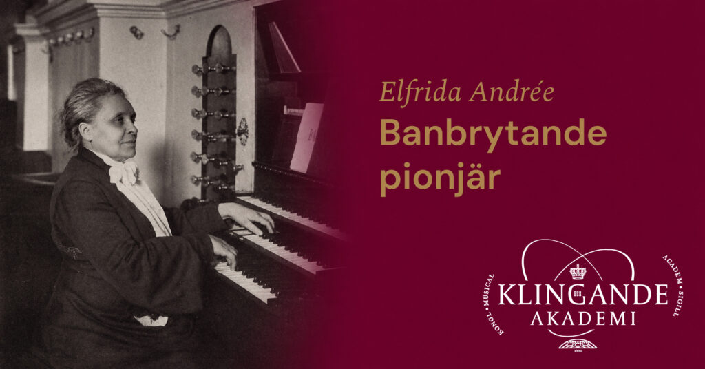 Klingande Akademi Elfrida Andrée